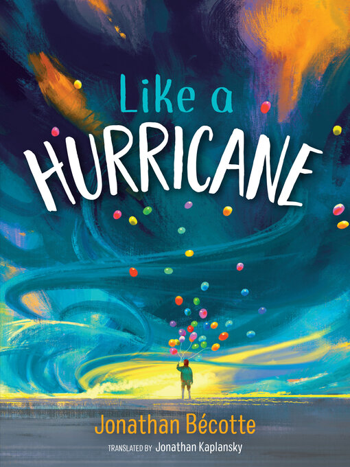 Title details for Like a Hurricane by Jonathan Bécotte - Available